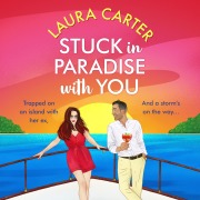 Cover-Bild zum Titel 'Stuck in Paradise with You' von 'Laura Carter'