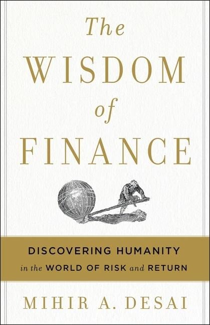 The Wisdom of Finance - Mihir Desai