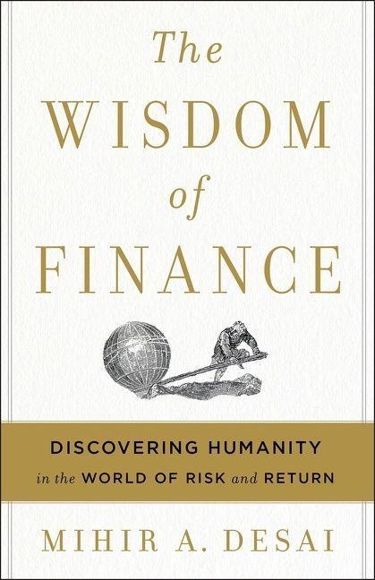 The Wisdom of Finance - Mihir Desai