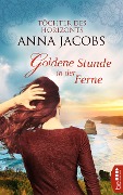 Cover-Bild zum Titel 'Goldene Stunde in der Ferne' von 'Anna Jacobs'