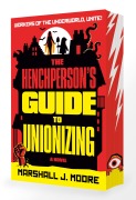 Cover-Bild zum Titel 'The Henchperson's Guide to Unionizing' von 'Marshall J. Moore'