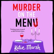 Cover-Bild zum Titel 'Murder on the Menu' von 'Katie Marsh'