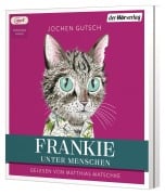 Cover-Bild zum Titel 'Frankie - Unter Menschen' von 'Jochen Gutsch'