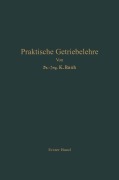 Cover-Bild zum Titel 'Praktische Getriebelehre' von 'Kurt Rauh, Leo Hagedorn'