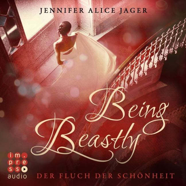 Being Beastly. Der Fluch der Schönheit (Märchenadaption von »Die Schöne und das Biest«) - Jennifer Alice Jager