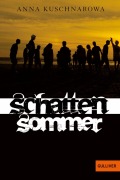 Cover-Bild zum Titel 'Schattensommer' von 'Anna Kuschnarowa'