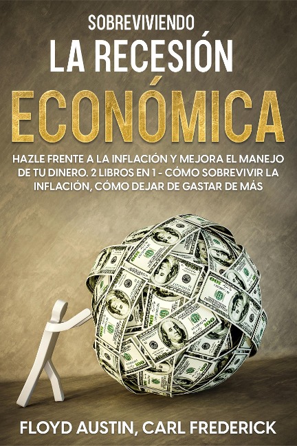 Sobreviviendo la Recesión Económica - Floyd Austin, Carl Frederick