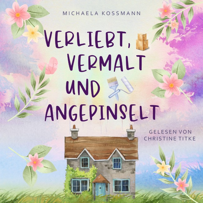 Verliebt, vermalt und angepinselt - Michaela Koßmann