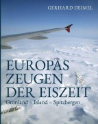 Cover-Bild zum Titel 'EUROPAS ZEUGEN DER EISZEIT' von 'Gerhard Deimel'