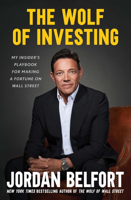 The Wolf of Investing - Jordan Belfort