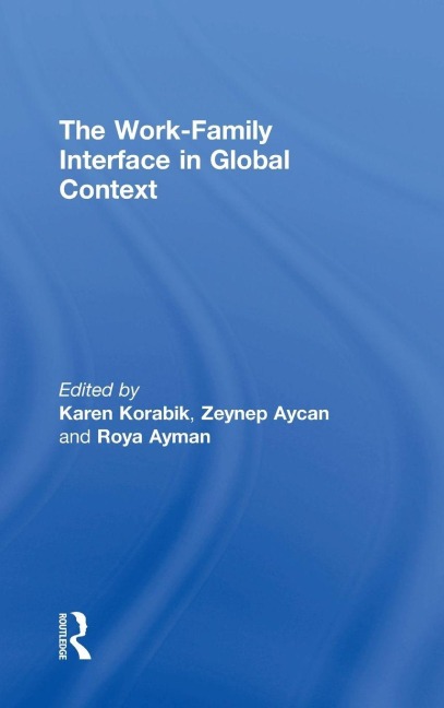 The Work-Family Interface in Global Context - 
