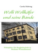 Cover-Bild zum Titel 'Wolli Wollkäfer und seine Bande' von 'Carola Mehring'