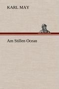 Am Stillen Ocean - Karl May