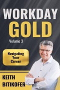 Cover-Bild zum Titel 'Workday Gold' von 'Keith Bitikofer'