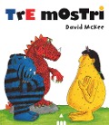 Cover-Bild zum Titel 'Tre mostri' von 'David McKee'