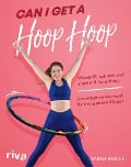 Can I Get A Hoop Hoop - Sarina Rasche