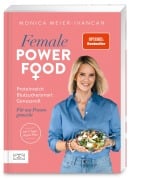 Cover-Bild zum Titel 'Female Power Food' von 'Monica Meier-Ivancan'
