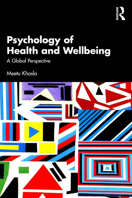 Psychology of Health and Wellbeing - Meetu Khosla