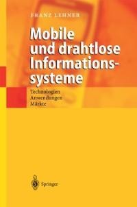 Mobile und drahtlose Informationssysteme - Franz Lehner