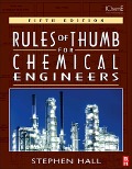 Cover-Bild zum Titel 'Rules of Thumb for Chemical Engineers' von 'Stephen M Hall'