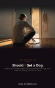 Cover-Bild zum Titel 'Should I Get a Dog' von 'Imad Muratspahic'