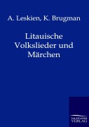 Cover-Bild zum Titel 'Litauische Volkslieder und Märchen' von 'A. Leskien, K. Brugman'