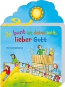 Cover-Bild zum Titel 'So bunt ist deine Welt, lieber Gott' von 'Heidi Rose'