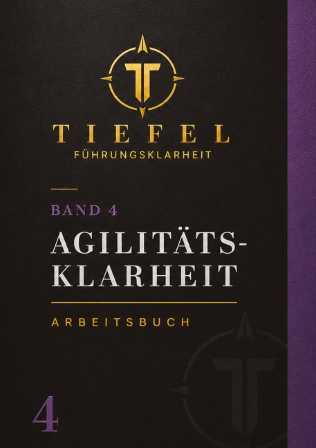 AGILITÄTS-KLARHEIT - Michael Tiefel