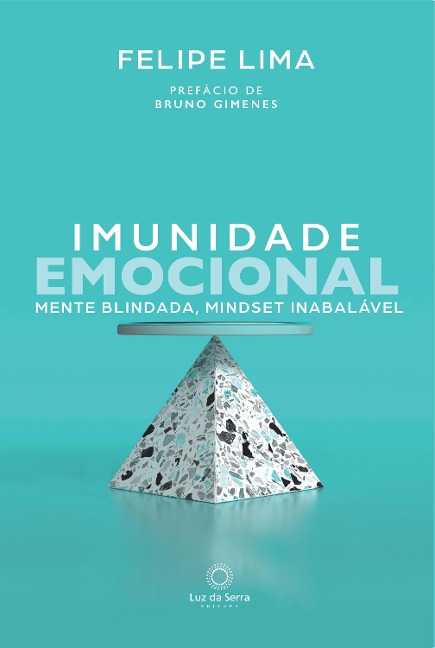 Imunidade Emocional - Felipe Lima