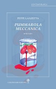 Pummarola meccanica - Peppe Lanzetta