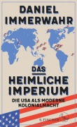Cover-Bild zum Titel 'Das heimliche Imperium' von 'Daniel Immerwahr'