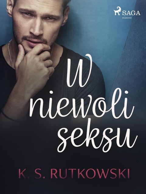 W niewoli seksu - K. S. Rutkowski