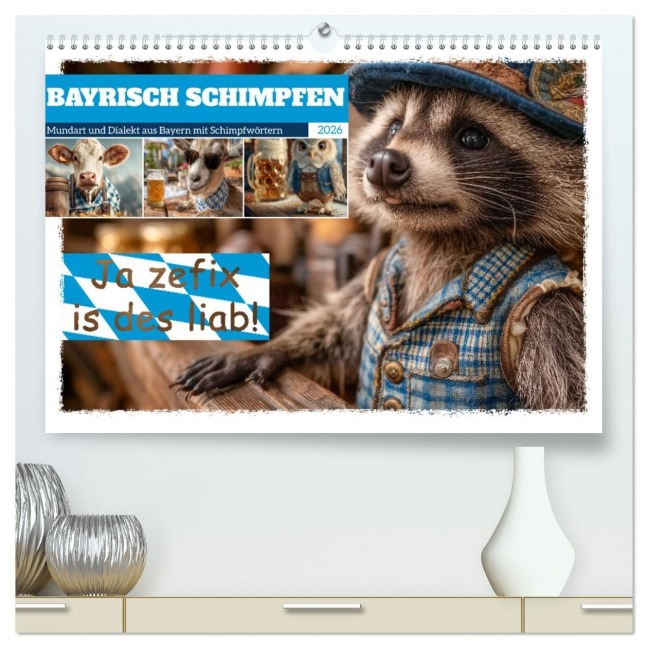 Bayrisch schimpfen - Mundart und Dialekt aus Bayern mit Schimpfwörtern (hochwertiger Premium Wandkalender 2026 DIN A2 quer), Kunstdruck in Hochglanz - Mb Fotografie