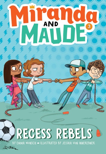 Recess Rebels - Emma Wunsch