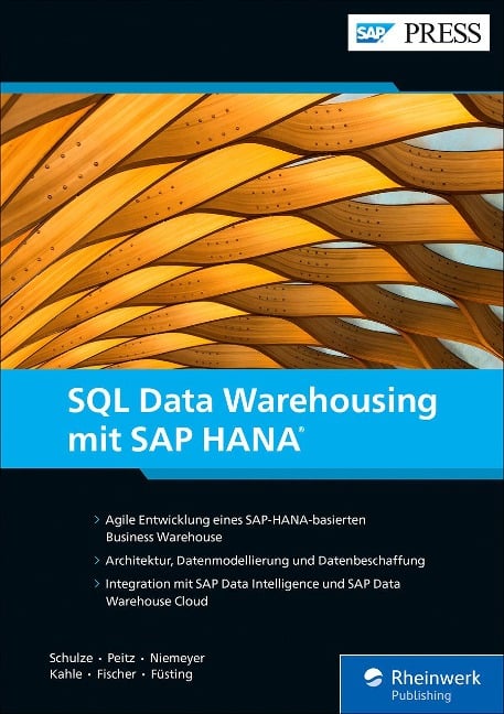 SQL Data Warehousing mit SAP HANA - Eckhard Schulze, Martin Peitz, Frederik Niemeyer, Stefan Kahle, Dominik Fischer