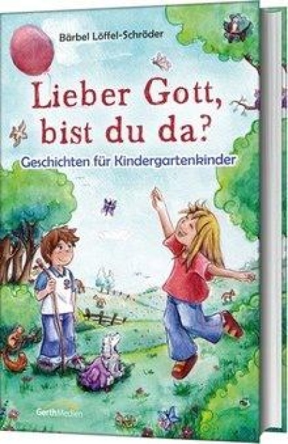 Lieber Gott, bist du da? - Bärbel Löffel-Schröder