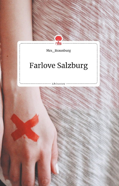 Farlove Salzburg. Life is a Story - story.one - Mrs_Braunburg