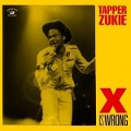 Cover-Bild zum Titel 'X Is Wrong' von 'Tapper Zukie'