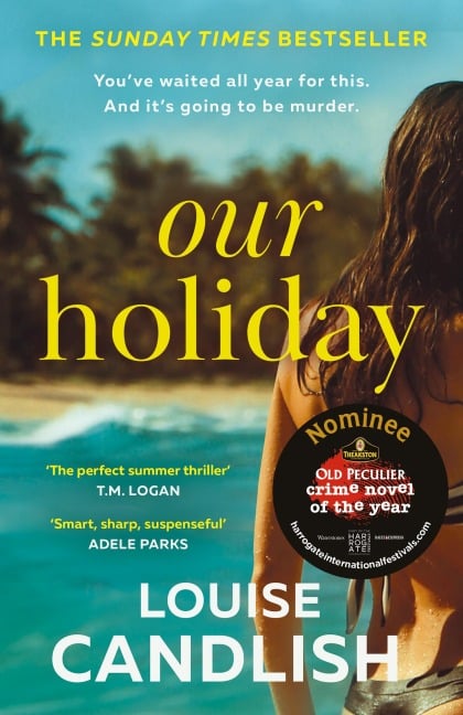 Our Holiday - Louise Candlish