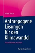 Cover-Bild zum Titel 'Anthropogene Lösungen für den Klimawandel' von 'Olivier Serrat'