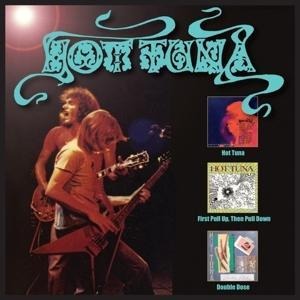 Hot Tuna/First Pull Up,Then Pull Down/Double Dose - Hot Tuna