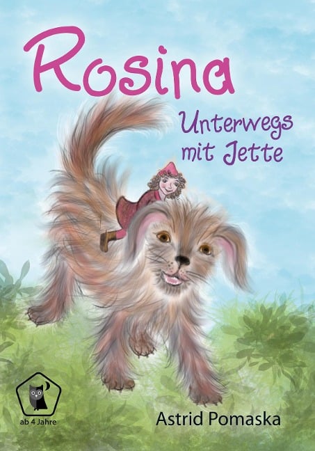 Rosina / Rosina - Unterwegs mit Jette - Astrid Pomaska