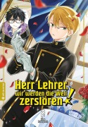 Cover-Bild zum Titel 'Herr Lehrer, wir werden die Welt zerstören! 02' von 'Kina Kobayashi'