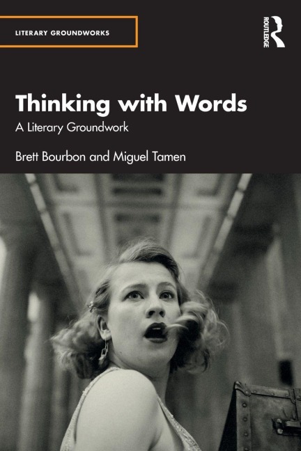 Thinking with Words - Brett Bourbon, Miguel Tamen
