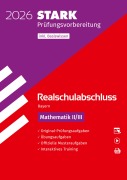 Cover-Bild zum Titel 'STARK Mathematik II/III - Realschulabschluss 2026 Bayern - Prüfungsvorbereitung inkl. Basistraining' von ''
