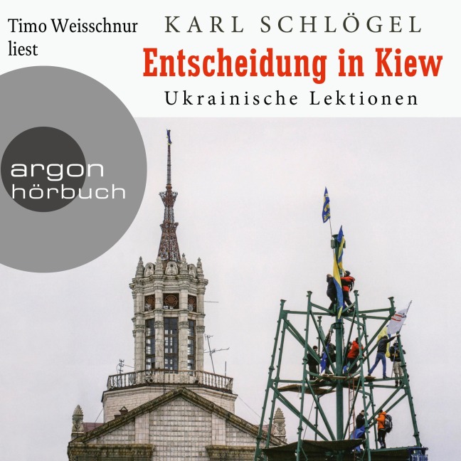 Entscheidung in Kiew - Karl Schlögel