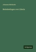 Cover-Bild zum Titel 'Mededeelingen over Liberia' von 'Johannes Büttikofer'