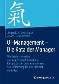 Qi-Management ¿ Die Kata der Manager - Alfons Heinz-Trossen, Jürgen K. A. Gottschalck