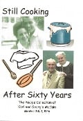 Still Cooking After Sixty Years - The Recipe Collection of Carl and Georgia McCain - Georgia McCain