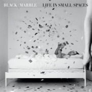 Cover-Bild zum Titel 'Life in Small Spaces' von 'Black Marble'
